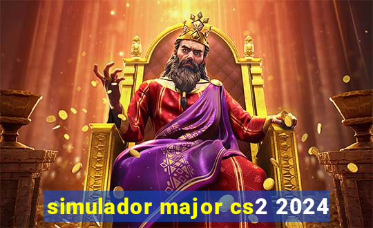 simulador major cs2 2024